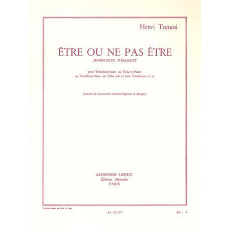 Tomasi Henri Etre Ou Ne Pas Etre Monologue D Hamlet Pour Trombone Basse Tuba Et Piano Dc Musicshop